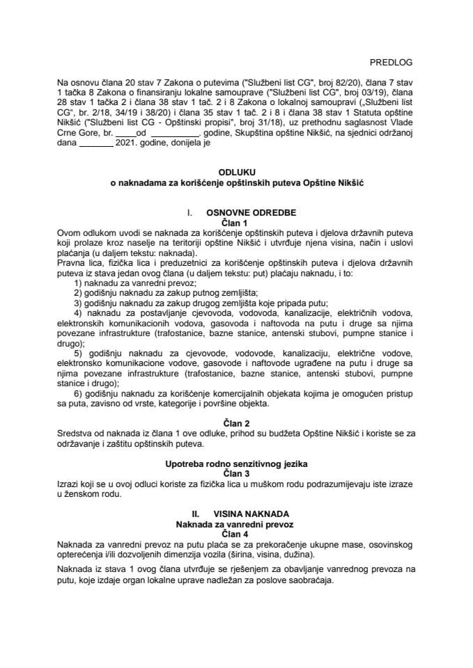 Предлог одлуке о накнадама за коришћење општинских путева Општине Никшић (без расправе)