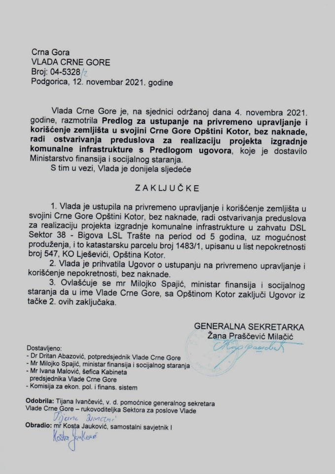 Predlog za ustupanje na privremeno upravljanje i korišćenje zemljišta u svojini Crne Gore Opštini Kotor, bez naknade, radi ostvarivanja preduslova za realizaciju projekta izgradnje komunalne infrastrukture s Predlogom ugovora - zaključci