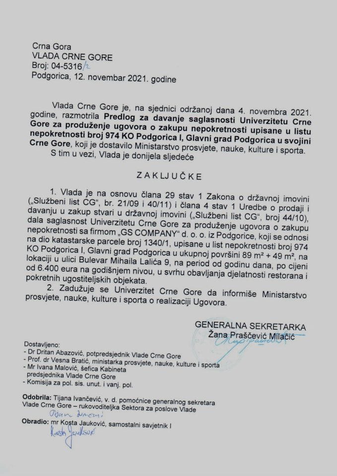 Predlog za davanje saglasnosti Univerzitetu Crne Gore za produženje ugovora o zakupu nepokretnosti upisane u list nepokretnosti broj 974 KO Podgorica I, Glavni grad Podgorica u svojini Crne Gore - zaključci