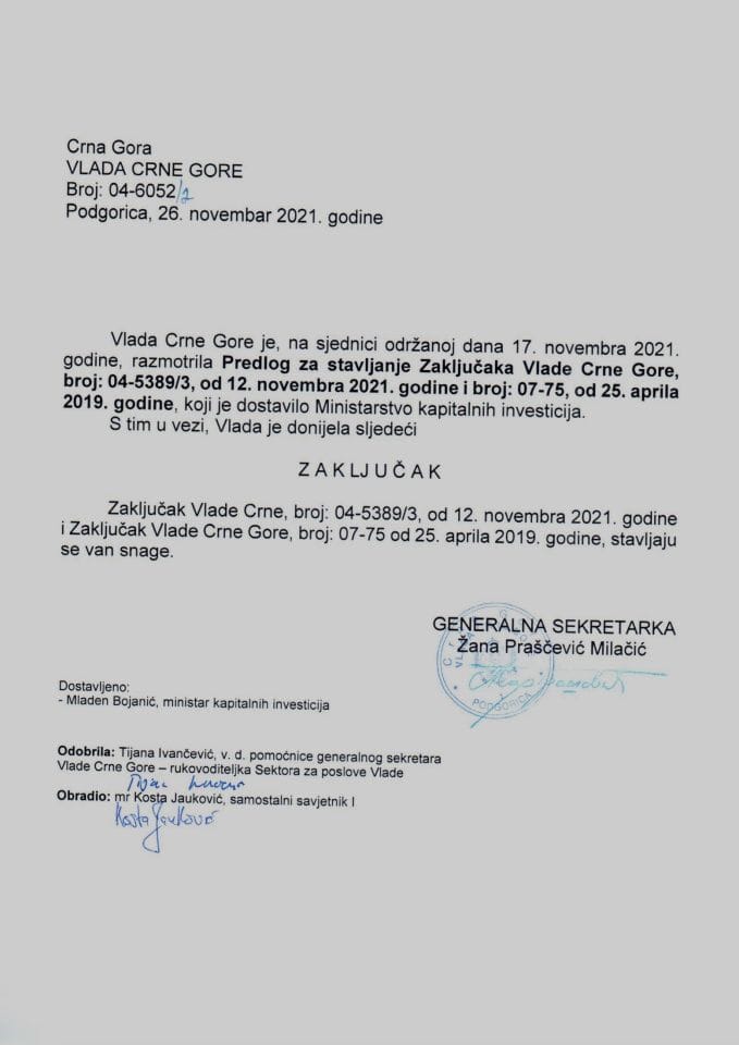 Предлог за стављање ван снаге Закључка Владе Црне Горе, број: 04-5389/3, од 12. новембра 2021. године, са сједнице од 4. новембра 2021. године и број: 07-75, од 25. априла 2019. године - закључци