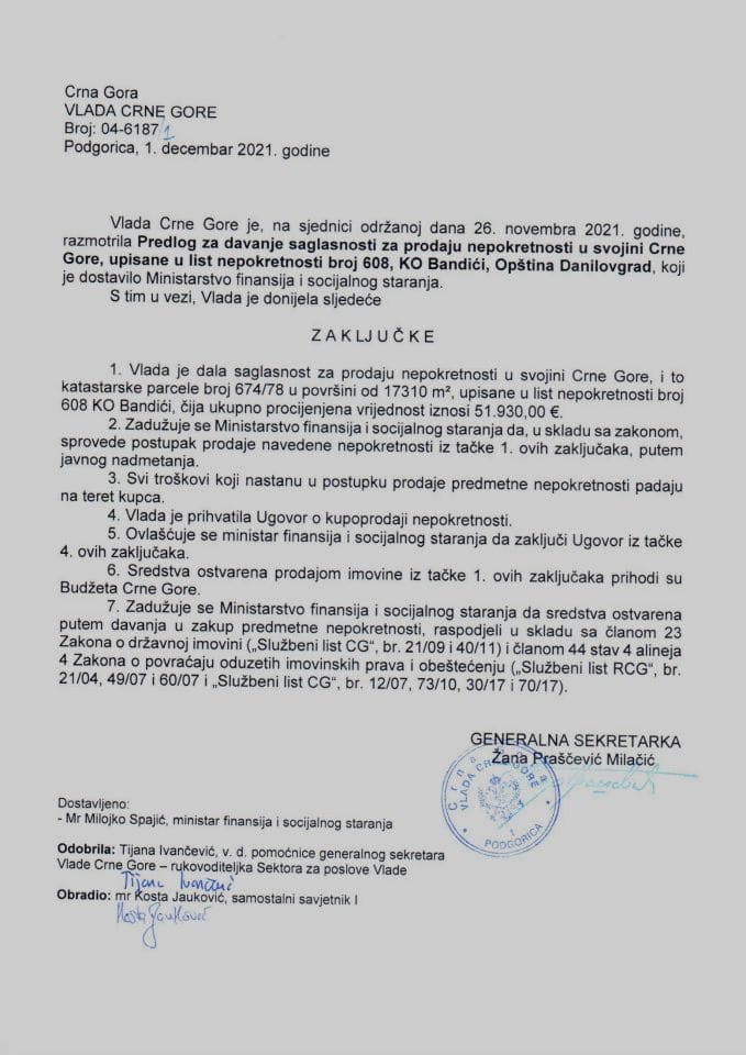 Predlog za davanje saglasnosti za prodaju nepokretnosti u svojini Crne Gore, upisane u list nepokretnosti broj 608, KO Bandići, Opština Danilovgrad - zaključci