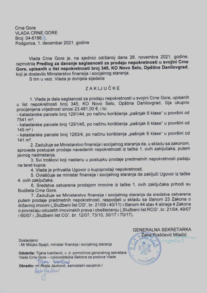 Predlog za davanje saglasnosti za prodaju nepokretnosti u svojini Crne Gore, upisanih u list nepokretnosti broj 345, KO Novo Selo, Opština Danilovgrad - zaključci