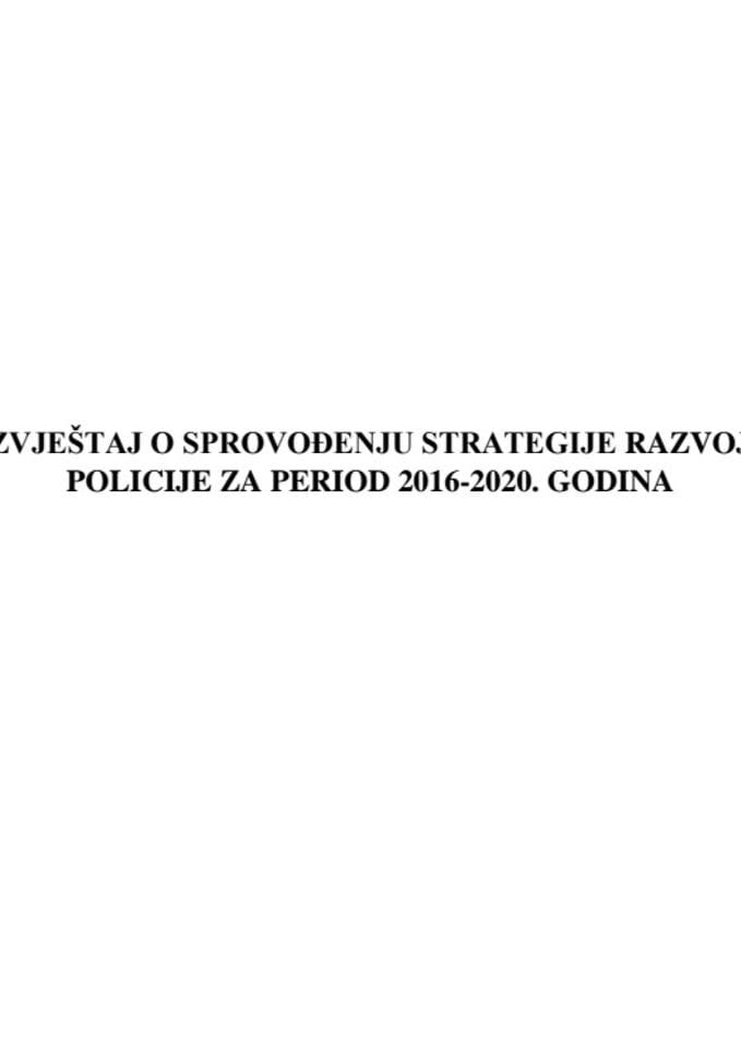 Završni izvještaj o sprovođenju Strategije razvoja Uprave policije za period 2016-2020. godine
