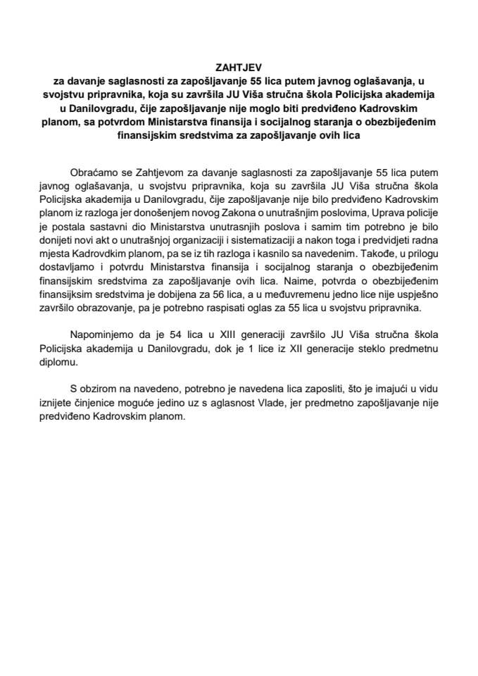 Zahtjev za davanje saglasnosti za zapošljavanje 55 lica putem javnog oglašavanja, u svojstvu pripravnika, koja su završila JU Viša stručna škola Policijska akademija u Danilovgradu