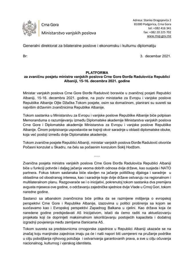 Predlog platforme za zvaničnu posjetu ministra vanjskih poslova Crne Gore Đorđa Radulovića Republici Albaniji, 15. i 16. decembra 2021. godine (bez rasprave)