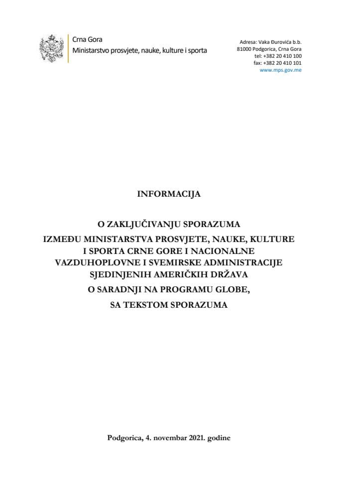 Информација о закључивању Споразума између Министарства просвјете, науке, културе и спорта Црне Горе и Националне ваздухопловне и свемирске администрације Сједињених Америчких Држава о сарадњи на Програму GLOBE с Предлогом споразума