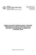 Zbirka slučajeva nepravilnosti i prevara prepoznatih u praksi kroz realizaciju projekata finansiranih iz sredstava EU-final