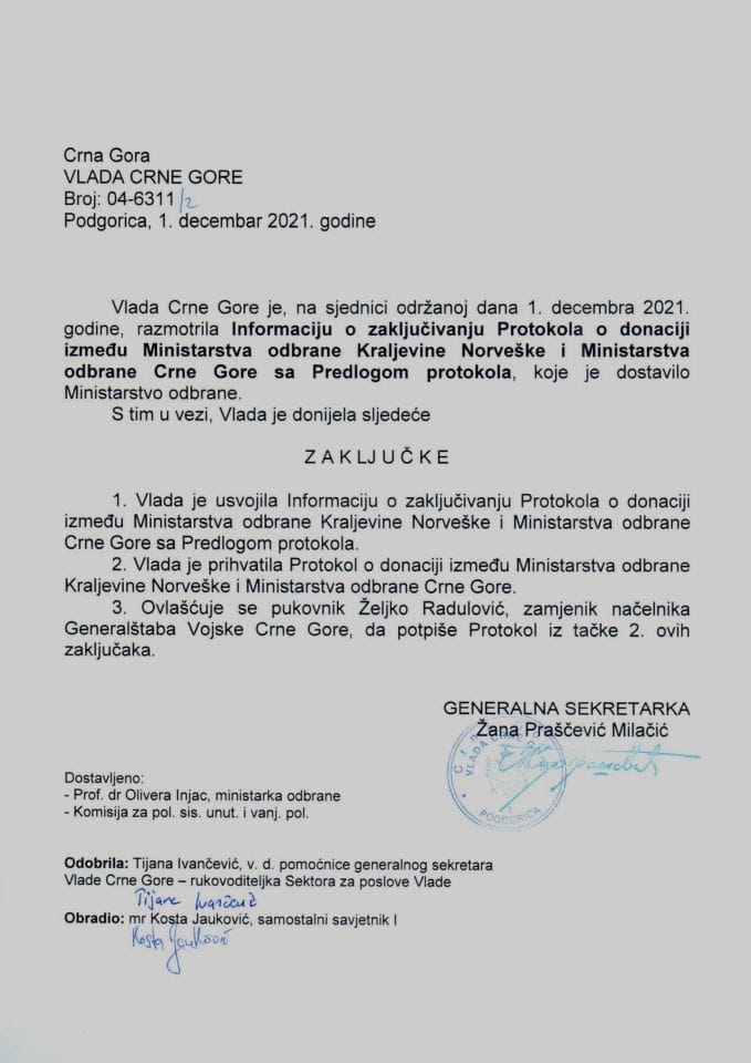 Информација о закључивању Протокола о донацији између Министарства одбране Црне Горе и Министарства одбране Краљевине Норвешке с Предлогом протокола (без расправе) - закључци