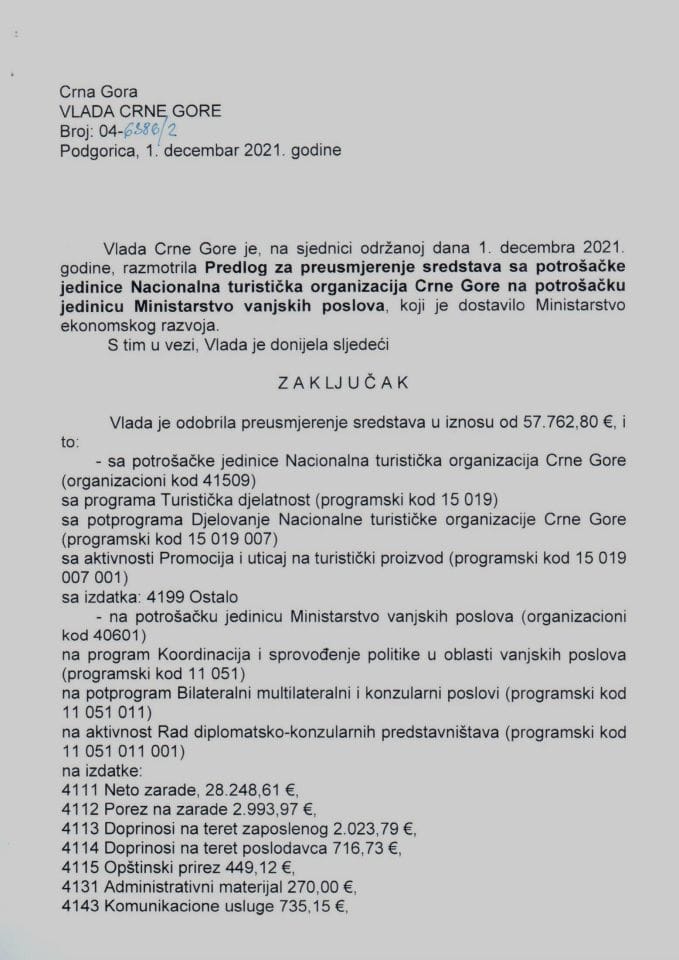 Predlog za preusmjerenje sredstava s potrošačke jedinice Nacionalna turistička organizacija Crne Gore na potrošačku jedinicu Ministarstvo vanjskih poslova (bez rasprave) - zaključci