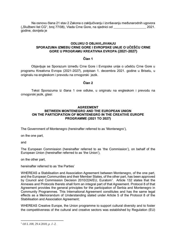 Предлог одлуке о објављивању Споразума између Црне Горе и Европске уније о учешћу Црне Горе у програму Креативна Европа (2021-2027)