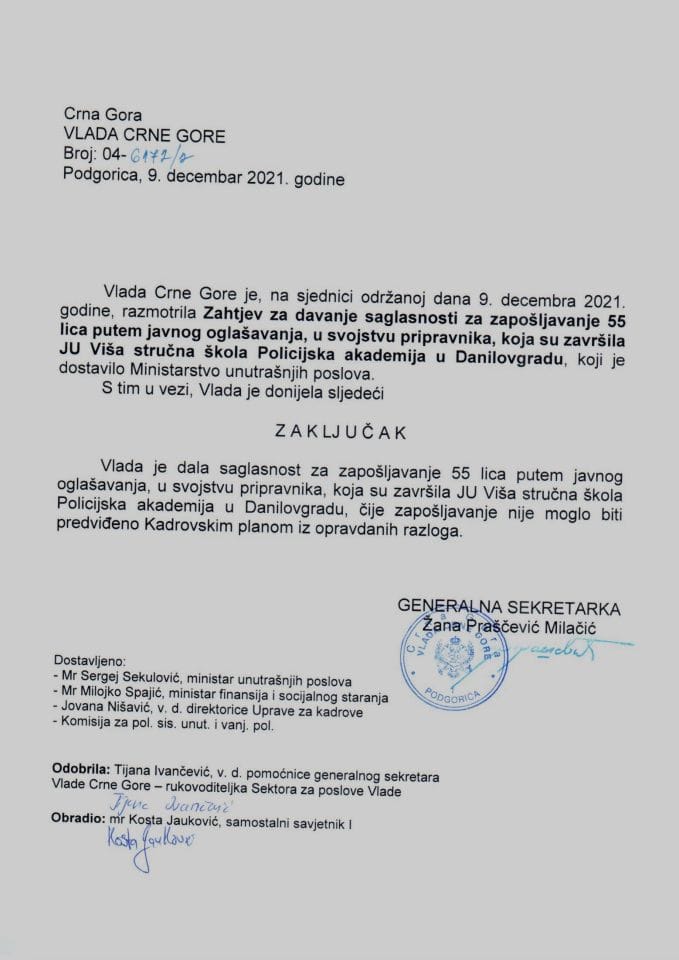 Zahtjev za davanje saglasnosti za zapošljavanje 55 lica putem javnog oglašavanja, u svojstvu pripravnika, koja su završila JU Viša stručna škola Policijska akademija u Danilovgradu - zaključci