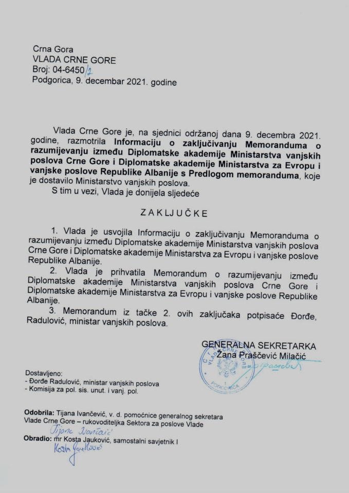 Informacija o zaključivanju Memoranduma o razumijevanju između Diplomatske akademije Ministarstva vanjskih poslova CG i Diplomatske akademije Ministarstva za Evropu i vanjske poslove Republike Albanije s Predlogom memoranduma (bez rasprave) - zaključci