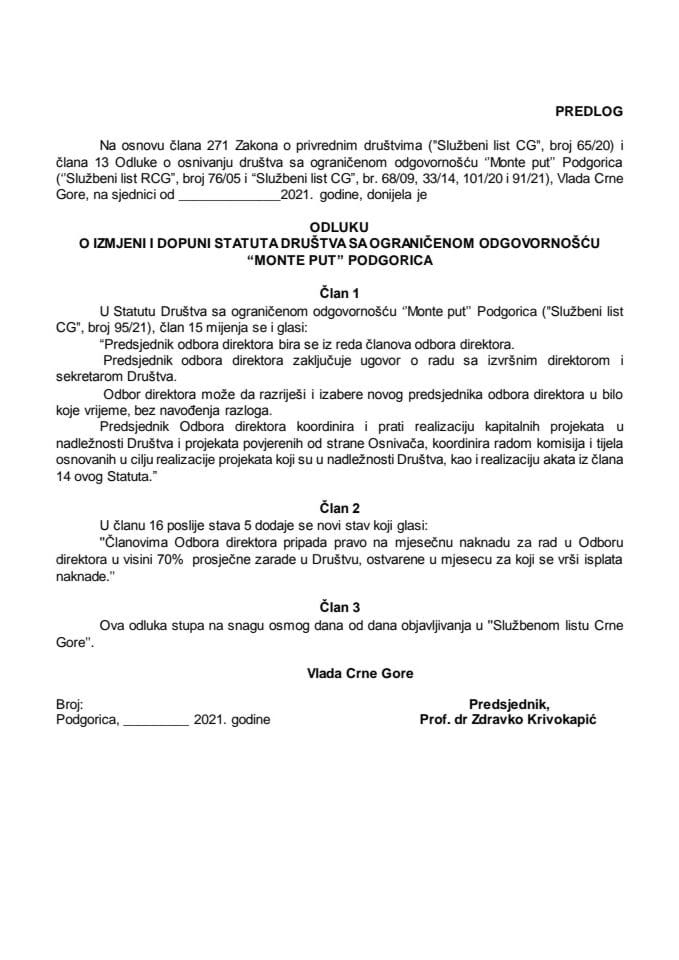 Predlog odluke o izmjenama i dopunama Statuta Društva sa ograničenom odgovornošću „Monte put“ Podgorica