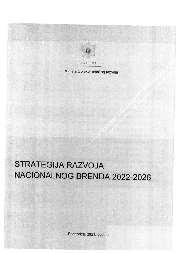 Predlog strategije razvoja nacionalnog brenda 2022 – 2026 s Predlogom akcionog plana za 2022. godinu i Izvještajem o sprovedenoj javnoj raspravi