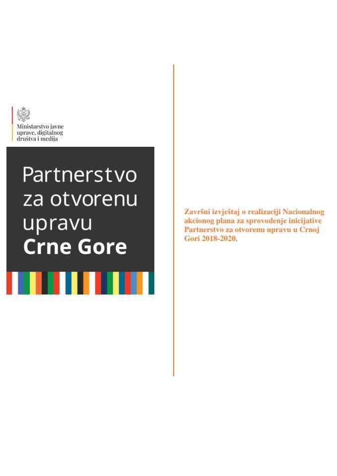 Завршни извјештај о реализацији Националног акционог плана за спровођење иницијативе Партнерство за отворену управу у Црној Гори 2018-2020.