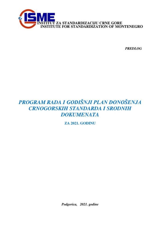 Предлог програма рада и годишњи план доношења црногорских стандарда и сродних докумената за 2021. годину са Предлогом уговора о извођењу