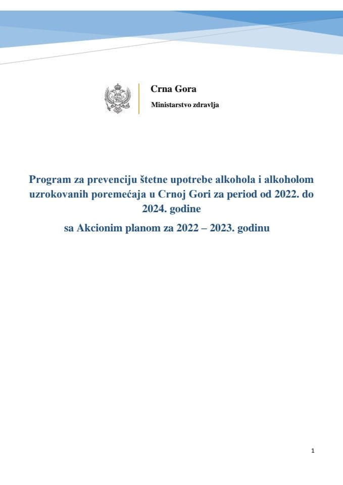 Предлог програма за превенцију штетне употребе алкохола и алкохолом узрокованих поремећаја у Црној Гори од 2022. до 2024. године са Предлогом акционог плана за 2022-2023. годину