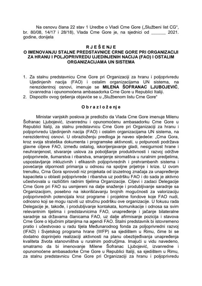Predlog za imenovanje stalne predstavnice Crne Gore pri Organizaciji za hranu i poljoprivredu Ujedinjenih nacija (FAO) i ostalim organizacijama UN sistema