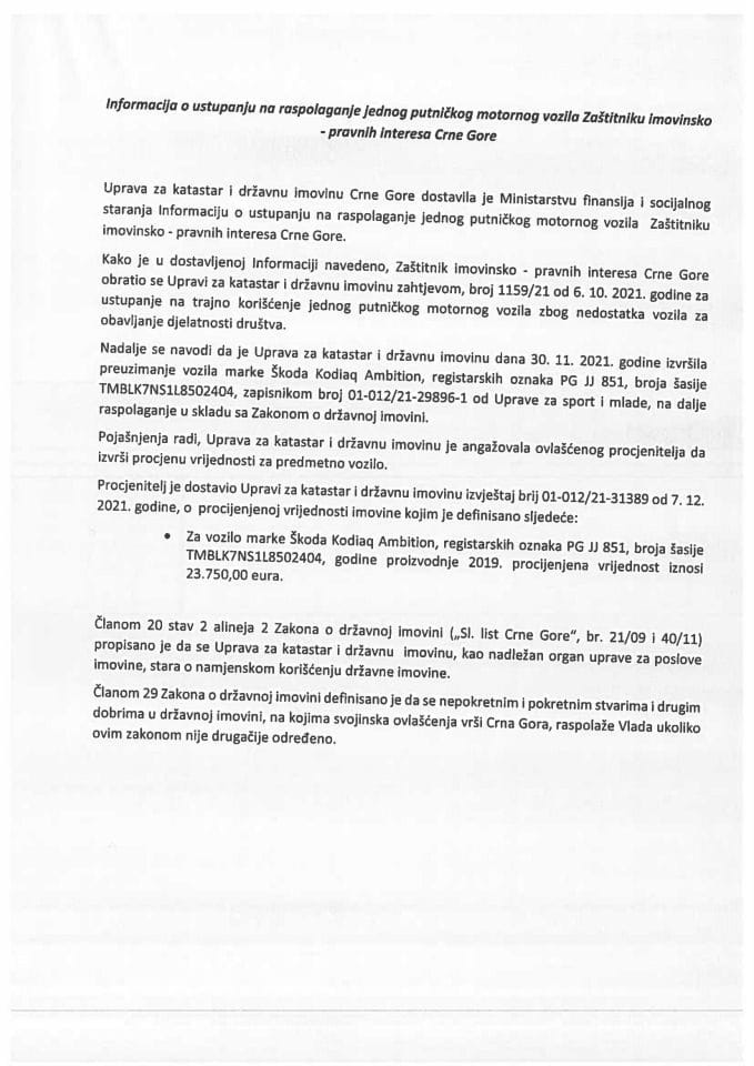Informacija o ustupanju na raspolaganje jednog putničkog motornog vozila Zaštitniku imovinsko - pravnih interesa Crne Gore