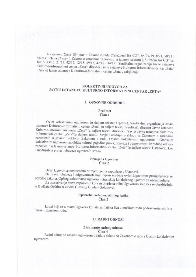 Predlog kolektivnog ugovora kod poslodavca Javne ustanove Kulturno-informativni centar „Zeta“ Golubovci (bez rasprave)