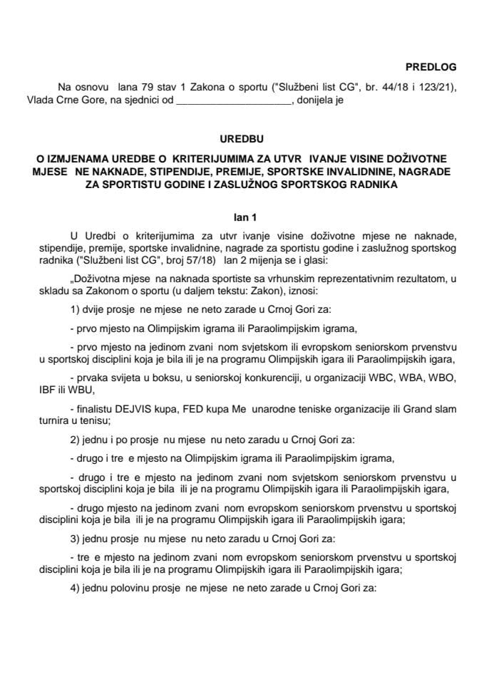 Предлог уредбе о измјенама Уредбе о критеријумима за утврђивање висине доживотне мјесечне накнаде, стипендије, премије, спортске инвалиднине, награде за спортисту године и заслужног спортског радника