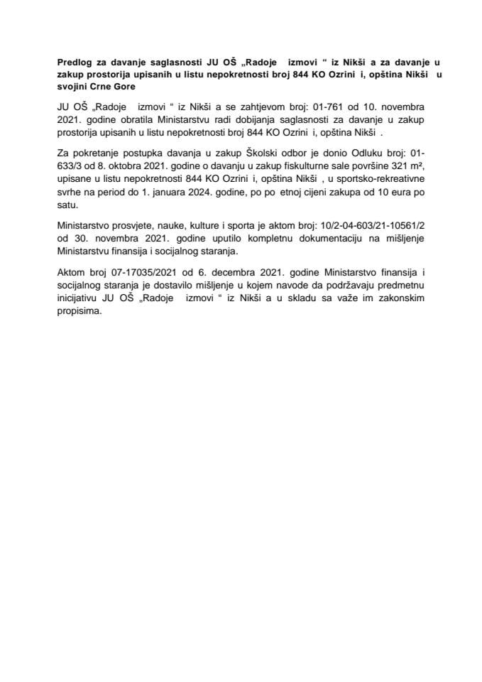 Предлог за давање сагласности ЈУ ОШ „Радоје Чизмовић“ из Никшића за давање у закуп просторија уписаних у лист непокретности број 844 КО Озринићи, општина Никшић у својини Црне Горе