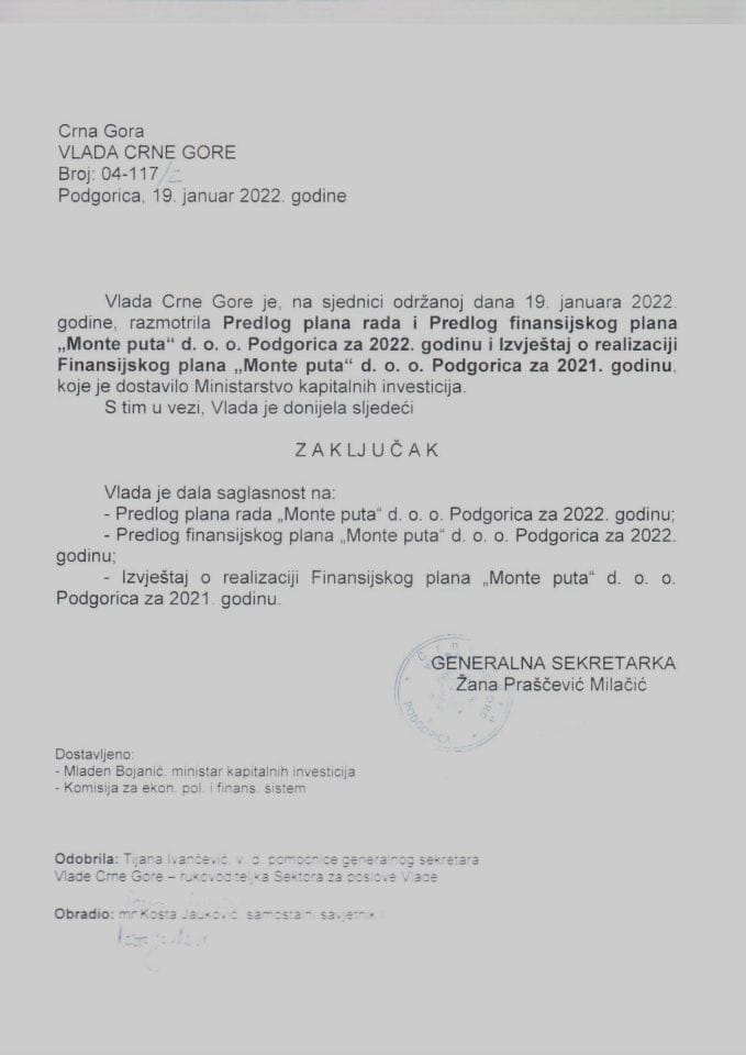Predlog plana rada i Predlog finansijskog plana „Monte puta“ d.o.o. Podgorica za 2022. godinu i Izvještaj o realizaciji Finansijskog plana „Monte puta” d.o.o. Podgorica za 2021. godinu - zaključci