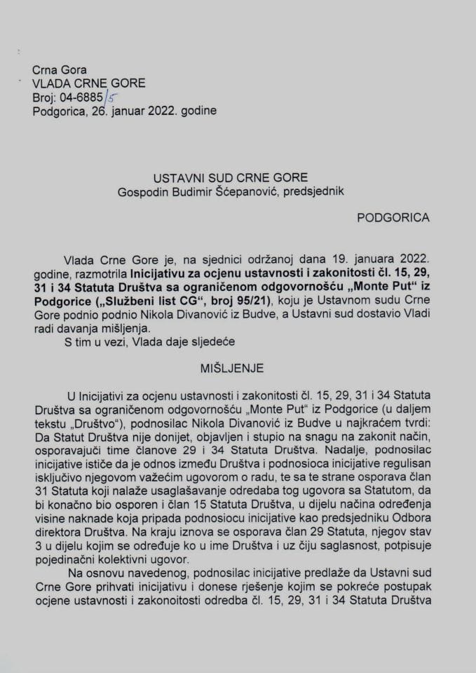 Predlog mišljenja na Iniicijativu za ocjenu ustavnosti i zakonitosti čl. 15, 29, 31 i 34 Statuta Društva sa ograničenom odgovornošću „Monte Put“ iz Podgorice („Službeni list CG“, broj 95/21), koju je podnio Nikola Divanović iz Budve - zaključci