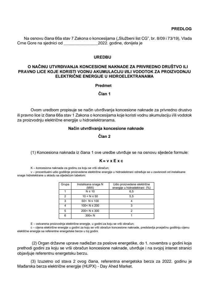 Predlog uredbe o načinu utvrđivanja koncesione naknade za privredno društvo ili pravno lice koje koristi vodnu akumulaciju i/ili vodotok za proizvodnju električne energije u hidroelektranama