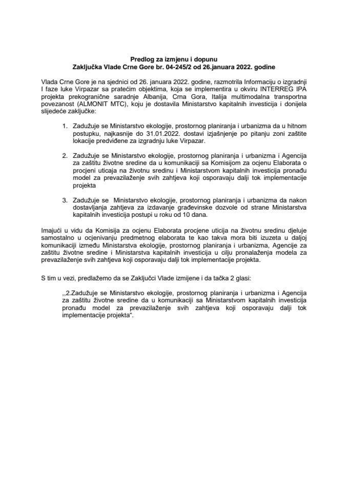 Predlog za izmjenu i dopunu Zaključka Vlade Crne Gore, broj: 04-245/2, od 26. januara 2022. godine, sa sjednice od 26. januara 2022. godine