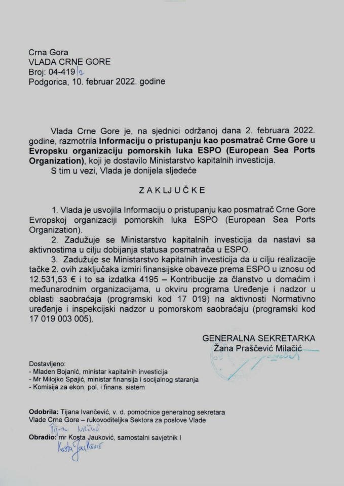Информација о приступању као посматрач Црне Горе у Европску организацију поморских лука ESPO (European Sea Ports Organization) (без расправе) - закључци