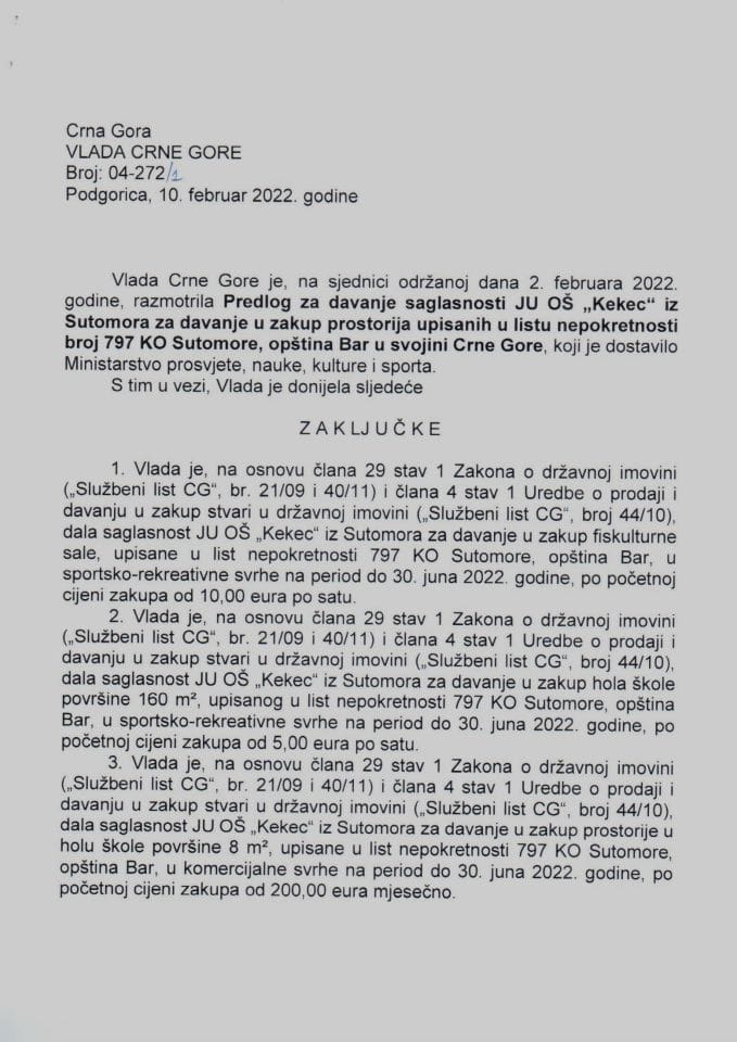 Предлог за давање сагласности ЈУ ОШ „Кекец“ из Сутомора за давање у закуп просторија уписаних у листу непокретности број 797 КО Сутоморе, општина Бар у својини Црне Горе - закључци