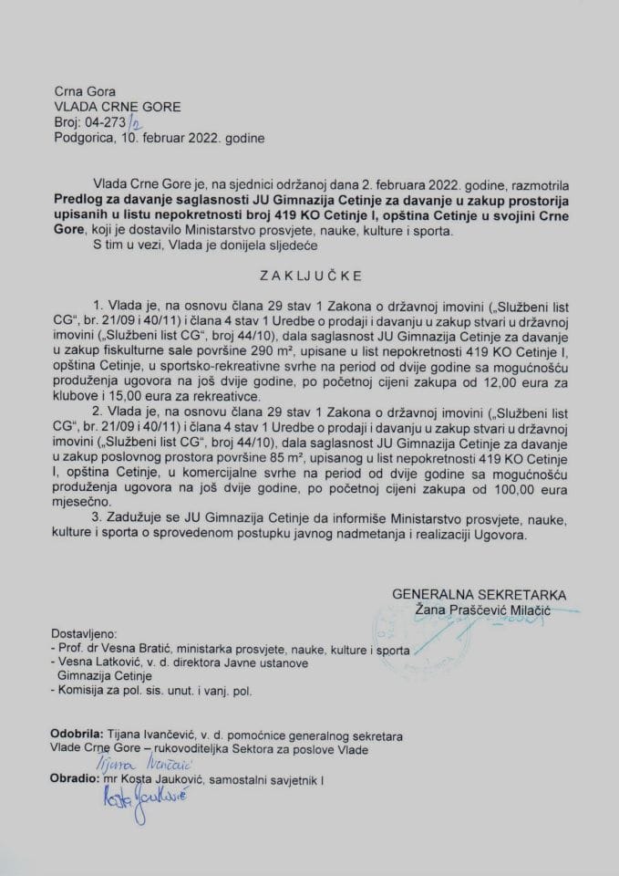 Предлог за давање сагласности ЈУ Гимназија Цетиње за давање у закуп просторија уписаних у листу непокретности број 419 КО Цетиње I, општина Цетиње у својини Црне Горе - закључци