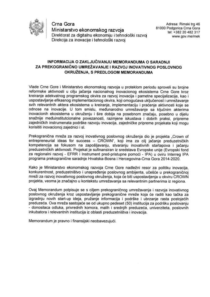 Informacija o zaključivanju Memoranduma o saradnji za prekogranično umrežavanje i razvoj inovativno poslovnog okruženja s Predlogom memoranduma (bez rasprave)