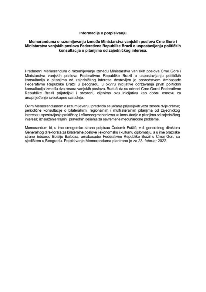 Informacija o potpisivanju Memoranduma o razumijevanju između Ministarstva vanjskih poslova Crne Gore i Ministarstva vanjskih poslova Federativne Republike Brazil o uspostavljanju političkih konsultacija o pitanjima od zajedničkog interesa