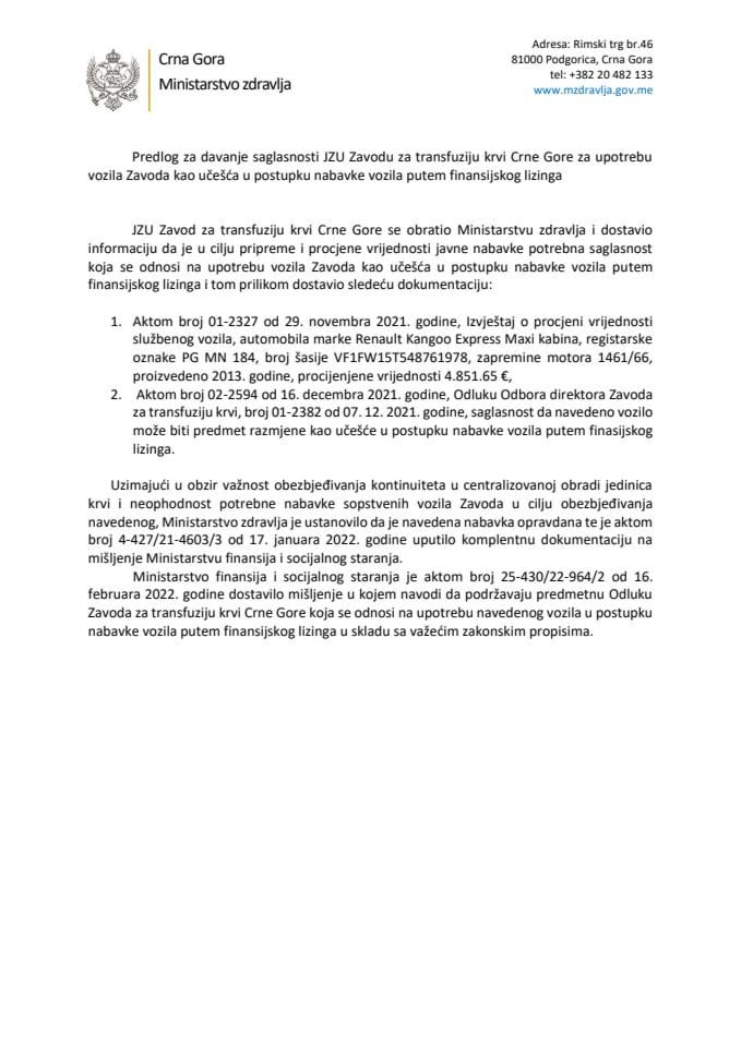 Предлог за давање сагласности ЈЗУ Заводу за трансфузију крви Црне Горе за употребу возила Завода као учешћа у поступку набавке возила путем финансијског лизинга
