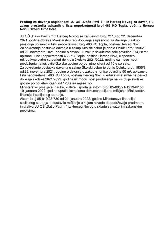 Предлог за давање сагласности ЈУ ОШ „Дашо Павичић“ из Херцег Новог за давање у закуп просторија уписаних у листу непокретности број 463 КО Топла, општина Херцег Нови у својини Црне Горе (без расправе)