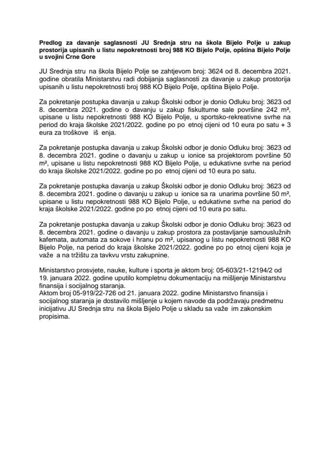 Предлог за давање сагласности ЈУ Средња стручна школа Бијело Поље у закуп просторија уписаних у листу непокретности број 988 КО Бијело Поље, општина Бијело Поље у својини Црне Горе (без расправе)