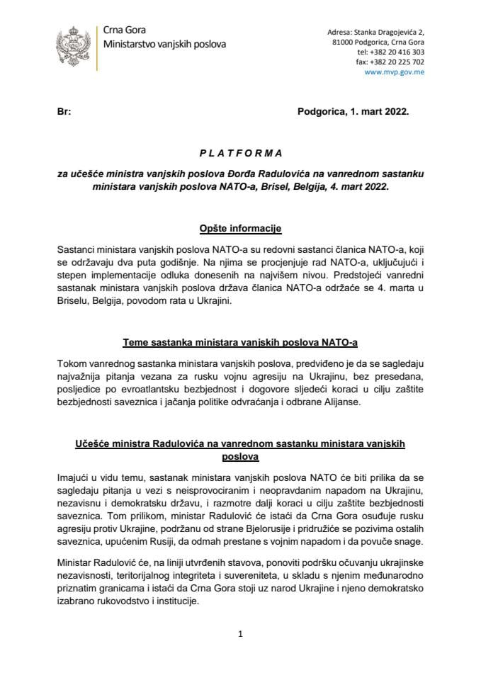 Предлог платформе за учешће министра вањских послова Ђорђа Радуловића на ванредном састанку министара вањских послова НАТО-а, Брисел, Белгија, 4. март 2022. године