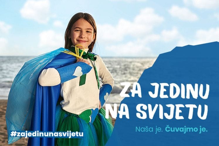 Za jedinu na svijetu. Naša je. Čuvajmo je.