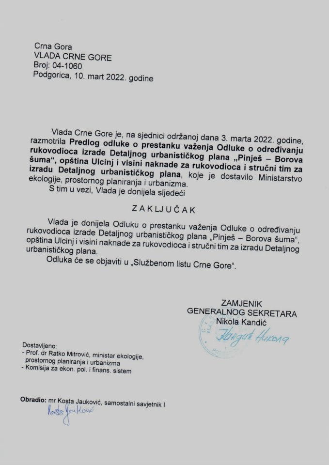 Предлог одлуке о престанку важења Одлуке о одређивању руководиоца израде Детаљног урбанистичког плана „Пињеш - Борова шума“, општина Улцињ и висини накнаде за руководиоца и стручни тим за израду Детаљног урбанистичког плана (без расправе) - закључци