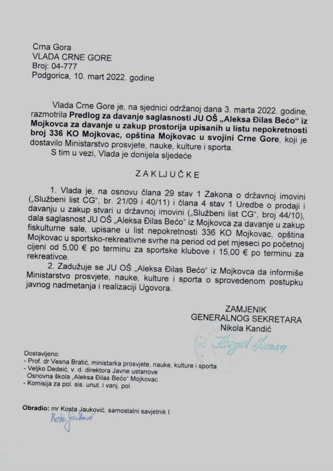 Предлог за давање сагласности ЈУ ОШ „Алекса Ђилас Бећо“ из Мојковца за давање у закуп просторија уписаних у листу непокретности број 336 КО Мојковац, општина Мојковац у својини Црне Горе (без расправе) - закључци