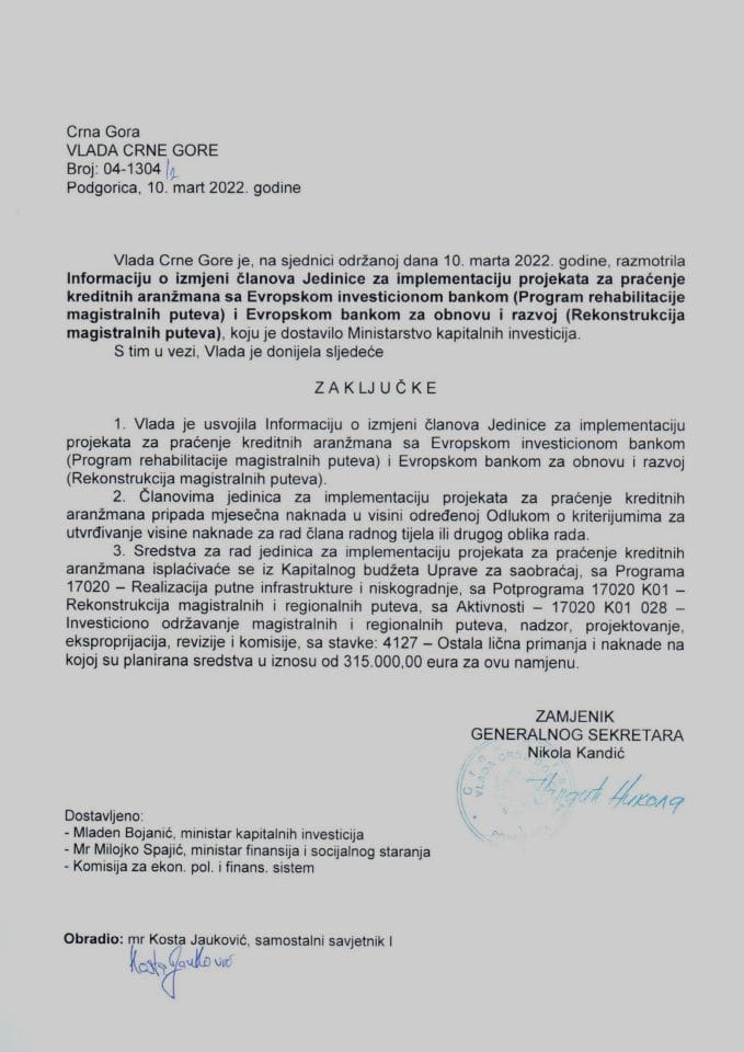 Информација о измјени чланова Јединице за имплементацију пројеката за праћење кредитних аранжмана са Европском инвестиционом банком (Програм рехабилитације магистралних путева) и Европском банком за обнову и развој (Реконструкција магистралних путева) - закључци