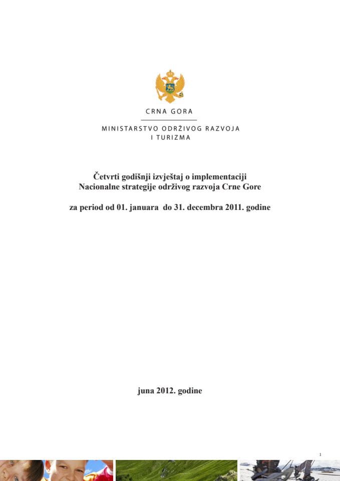Четврти годишњи извјештај о имплементацији Националне стратегије одрживог развоја Црне Горе за период од 1. јануара 2011. до 31. децембра 2011. године