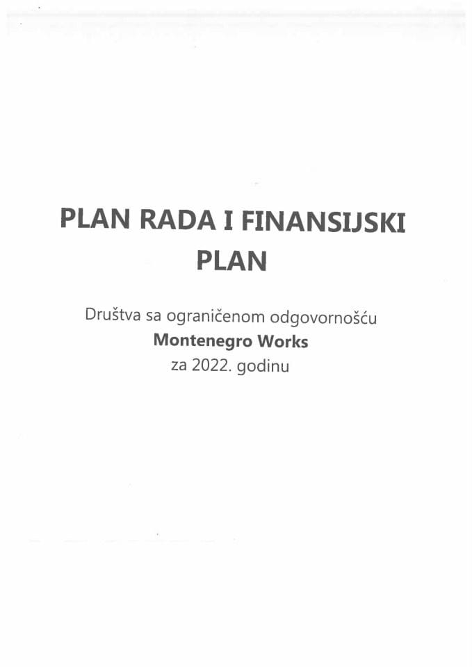 Predlog plana rada i finansijskog plana DOO „Montenegro Works“ za 2022. godinu