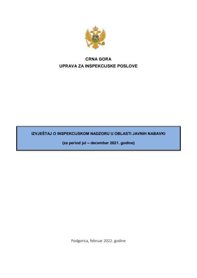 Izvještaj o inspekcijskom nadzoru u oblasti javnih nabavki za period jul - decembar 2021. godine