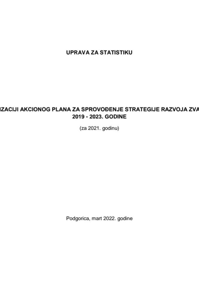Извјештај о реализацији Акционог плана за спровођење Стратегије развоја званиче статистике за период 2019 - 2023. године (за 2021. годину)