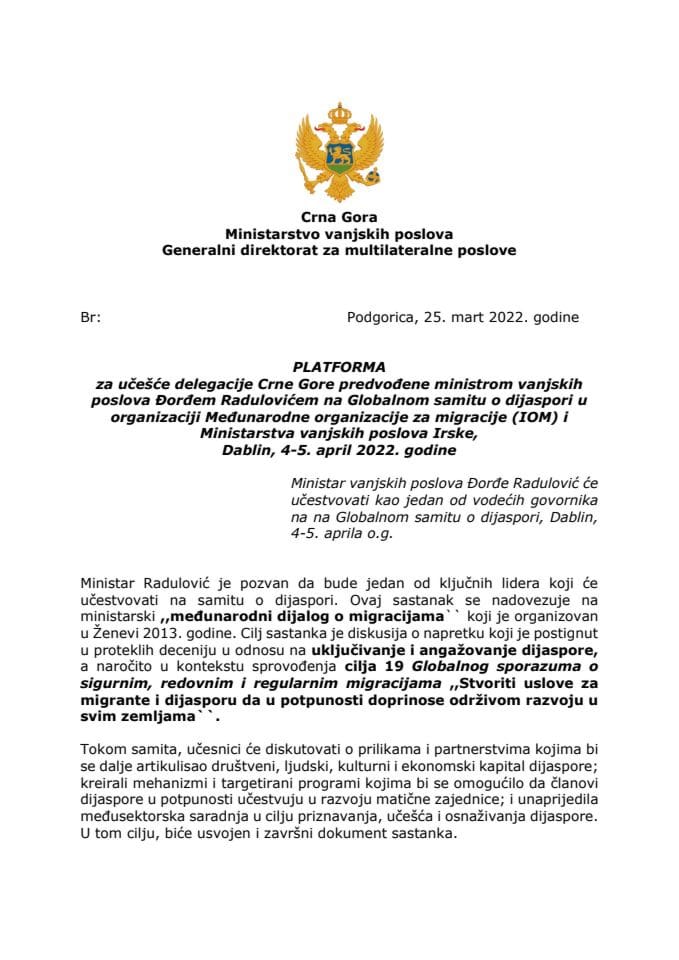 Predlog platforme za učešće delegacije Crne Gore predvođene ministrom vanjskih poslova Đorđem Radulovićem na Globalnom samitu o dijaspori, Dablin, Irska, 4. i 5. aprila 2022. godine (bez rasprave)
