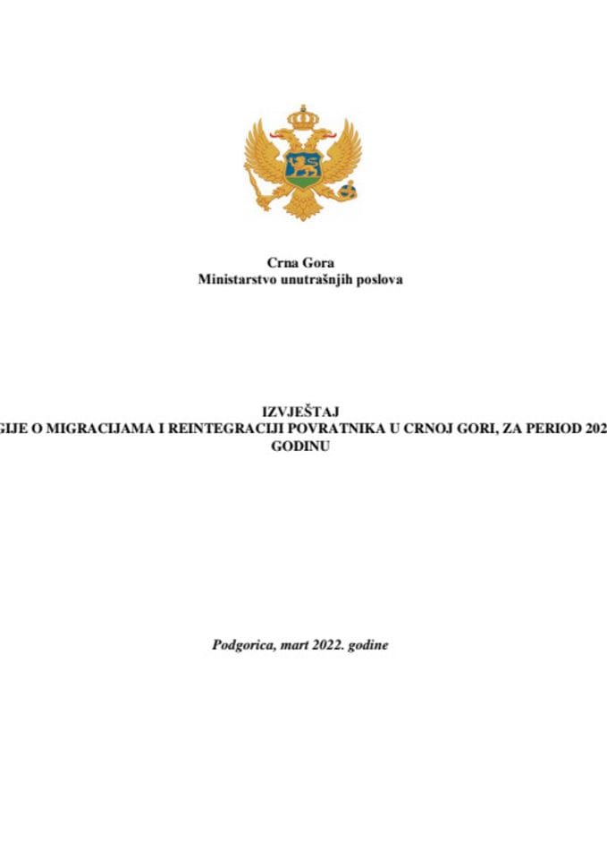 Извјештај о реализацији Стратегије о миграцијама и реинтеграцији повратника у Црној Гори, за период 2021-2025. године, за 2021. годину