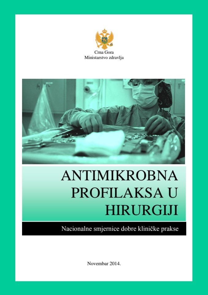 Antimikrobna profilaksa u hirurgiji - Nacionalne smjernice dobre kliničke prakse